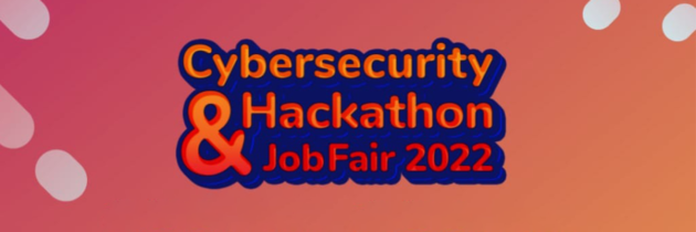 Cybersecurity Hackathon & Job Fair 2022