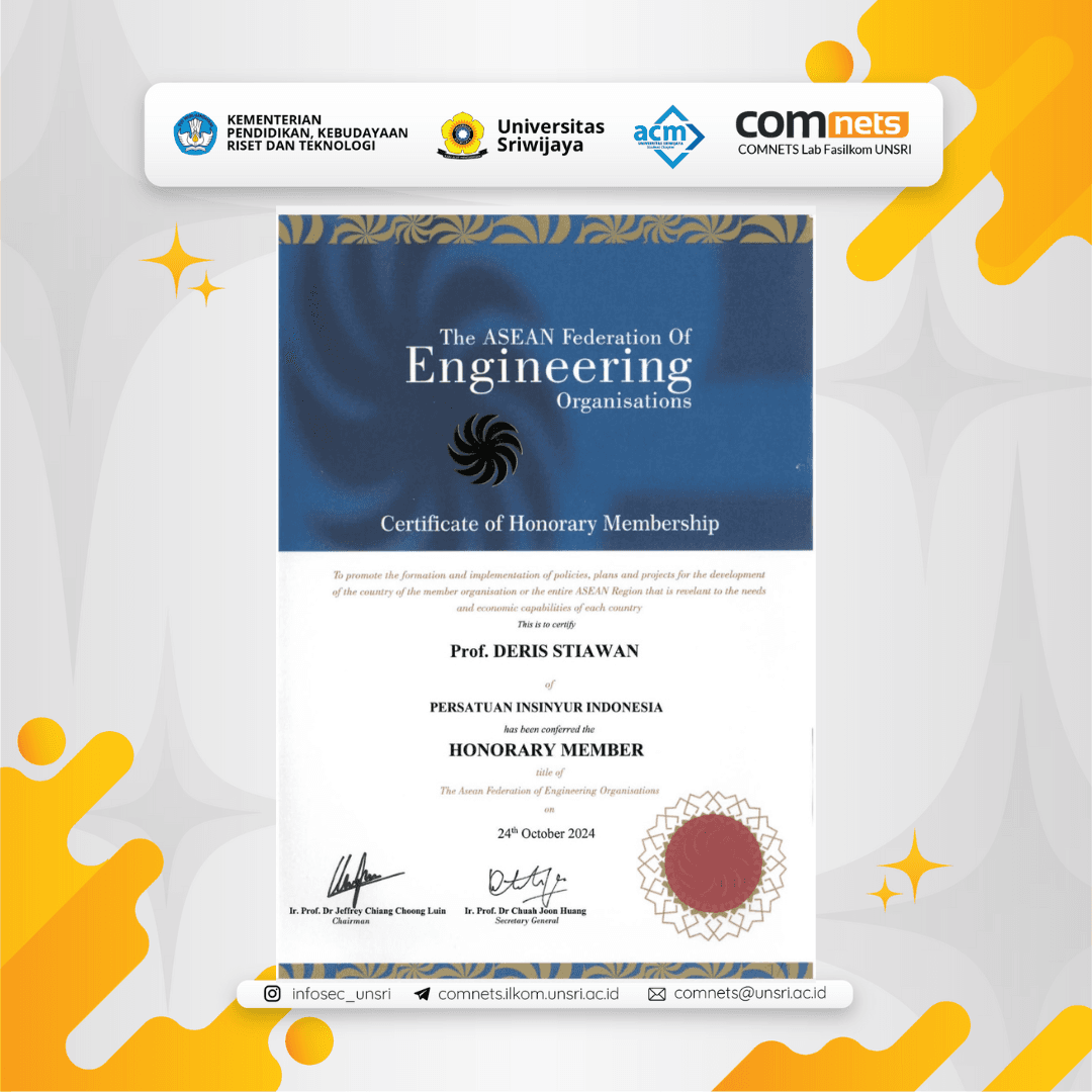 Penghargaan Honorary Member dari Asean Federation of Engineering Organisations (AFEO) kepada Prof. Deris Setiawan, M.T., Ph.D, IPU., ASEAN Eng., CPENT., LPT Master., CEH., CHFI.