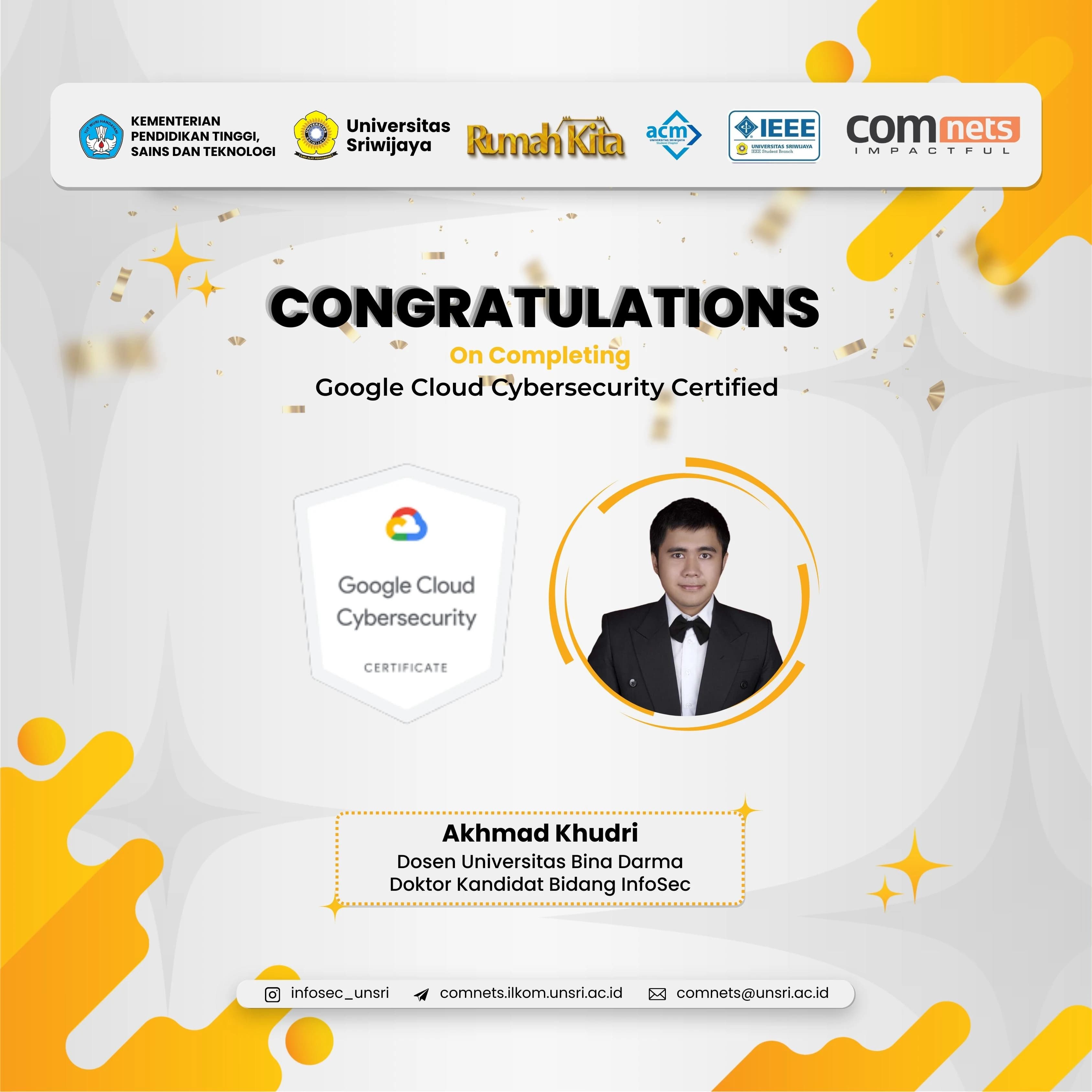 Tingkatkan Kompetensi Keamanan Cloud, Dosen Univ. Bina Darma sekaligus Peneliti COMNETS RG Raih "Google Cloud Cybersecurity Certificate"