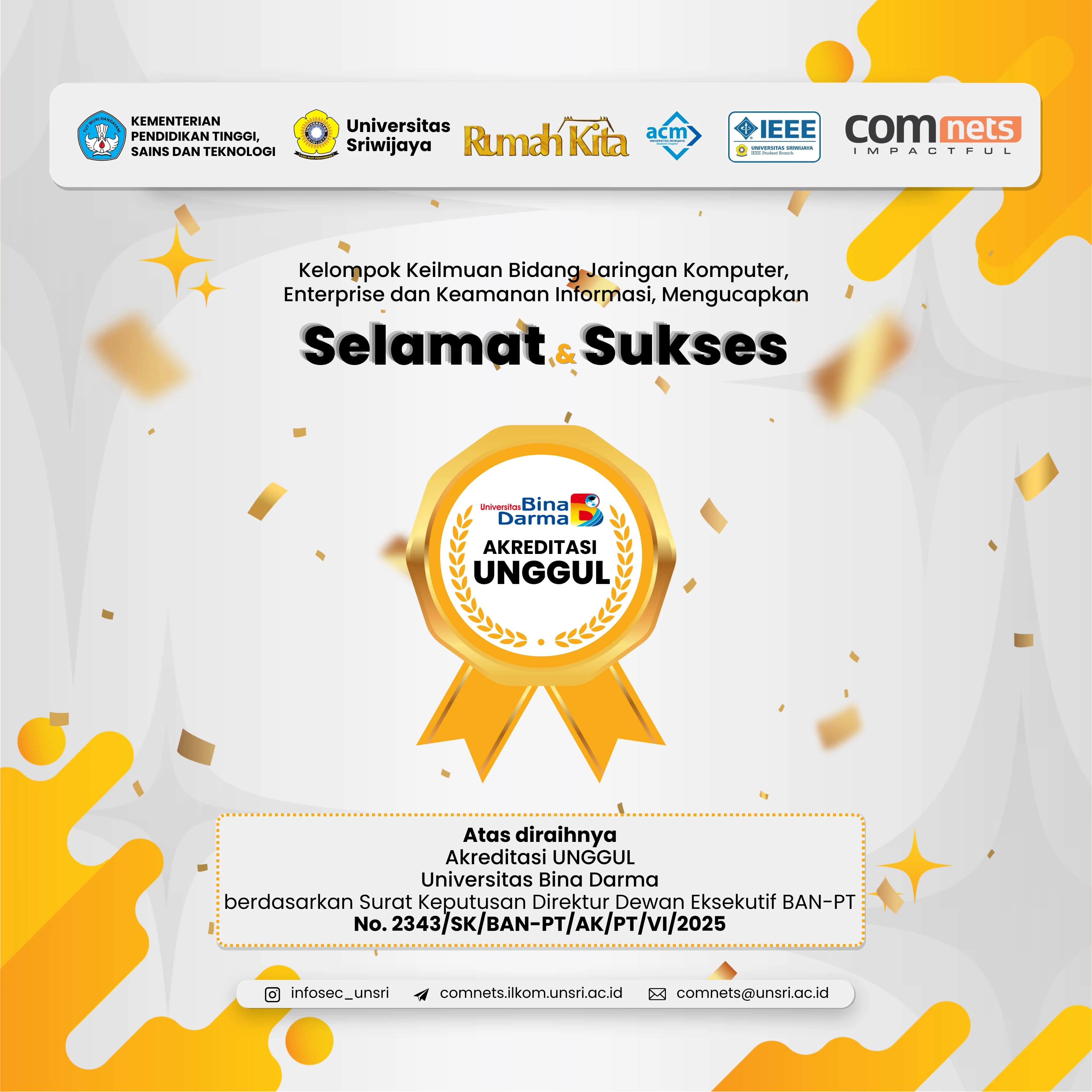 COMNETS RG UNSRI Sambut Gembira Status Akreditasi Unggul Universitas Bina Darma
