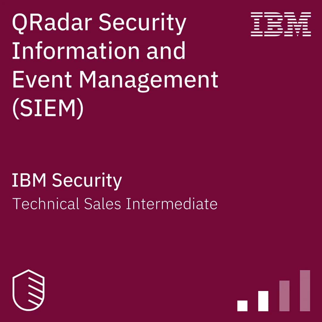 QRadar Security Information and Event Management (SIEM) Technical Sales Intermediate